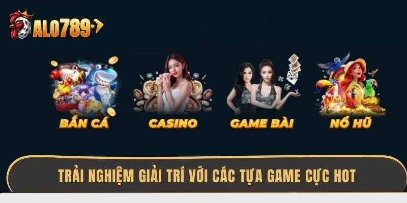 trai-nghiem-giai-tri-voi-cac-tua-game-cuc-hot